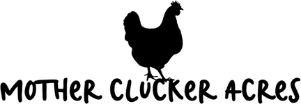 Mother Clucker Acres